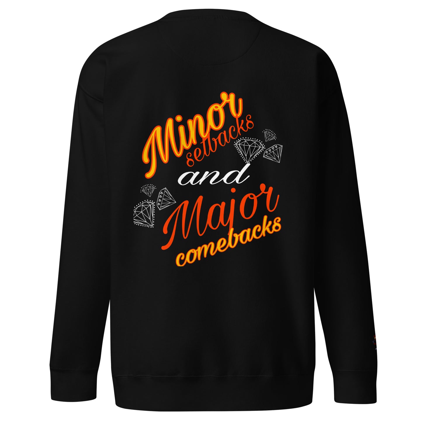 Major comebacks Premium Sweatshirt