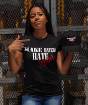 Women’s fitted Make Haters Hate t-shirt