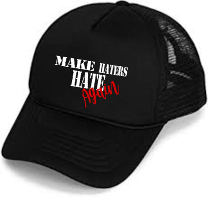 Make Haters Hater trucker cap